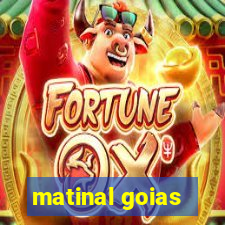 matinal goias